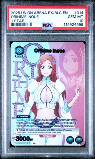 2025 UNION ARENA BLEACH 1 STAR #014 ORIHIME INOUE PSA 10