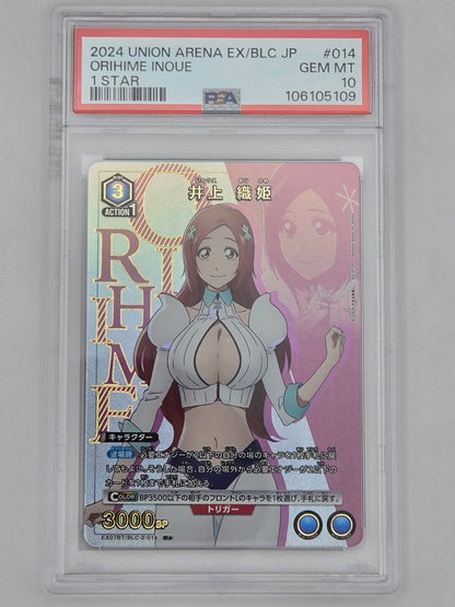 2024 UNION ARENA JPN BLEACH 1000-YEAR BLOOD WAR 1 STAR #014 ORIHIME INOUE PSA 10